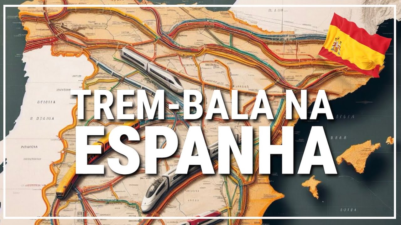 🚅 as rotas do TREM-BALA na Espanha 🇪🇸 #272