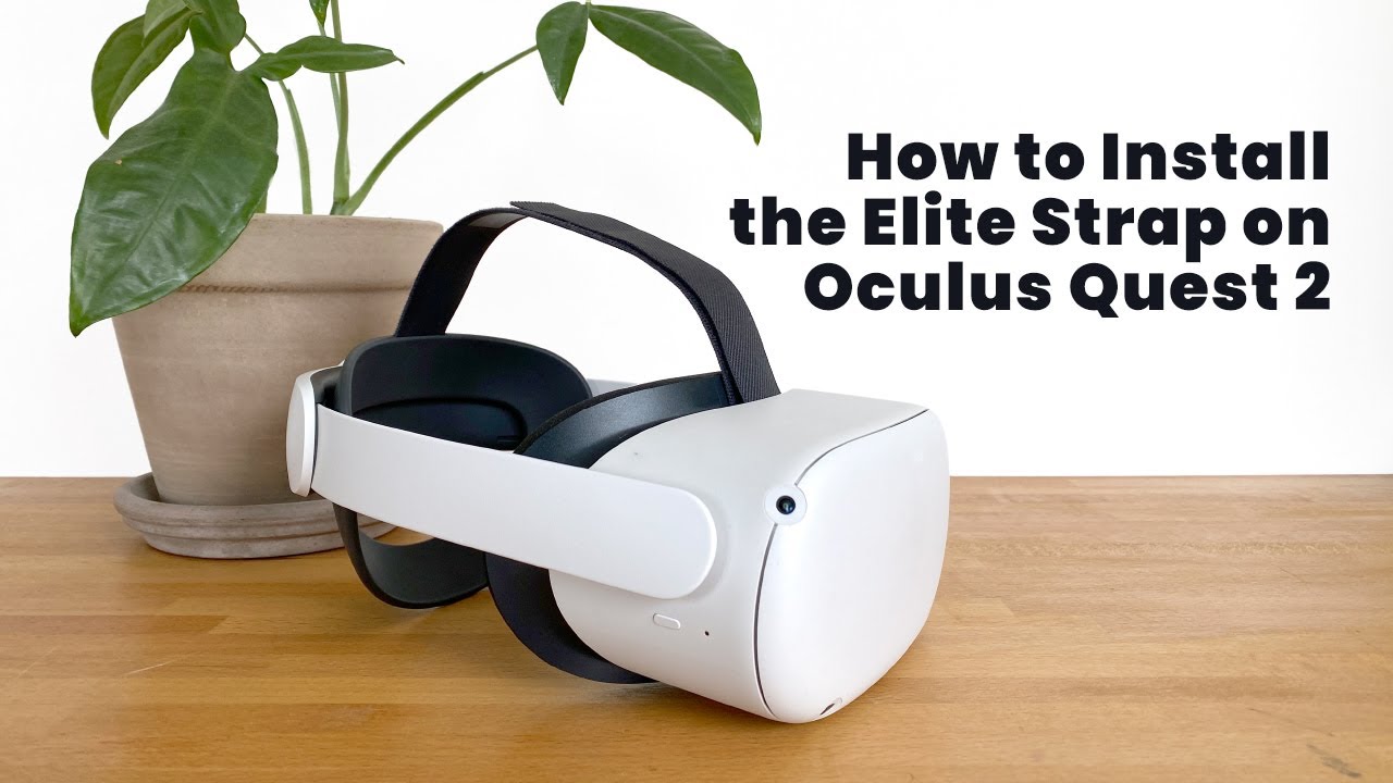 How to Install the Elite Strap on Oculus / Meta Quest 2