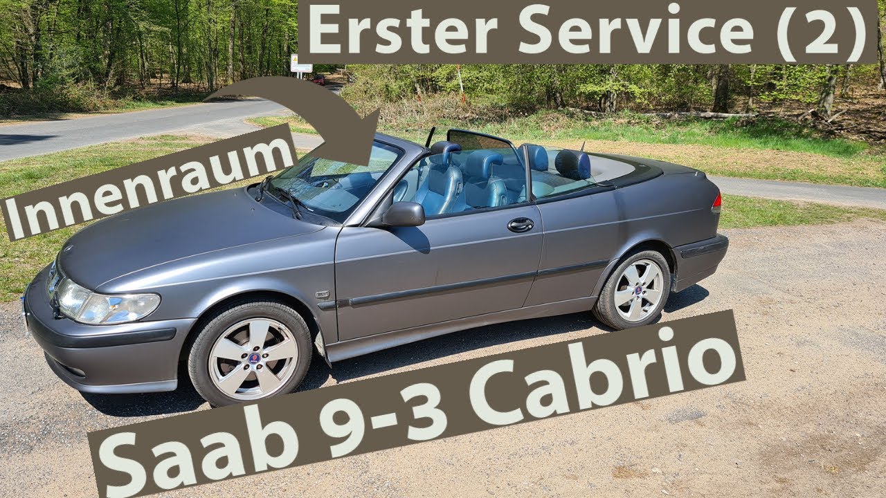 SAAB 9-3 Cabrio (CV) - #3 Erster Service (Im Innenraum)