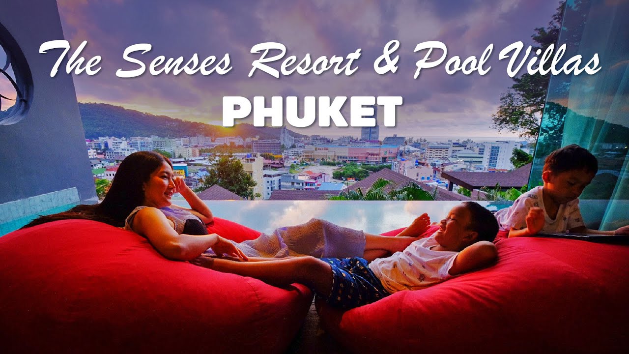 The Senses Resort & Pool Villas Phuket, เดอะ เซนส์ รีสอร์ต แอนด์ พูลวิลลา ภูเก็ต