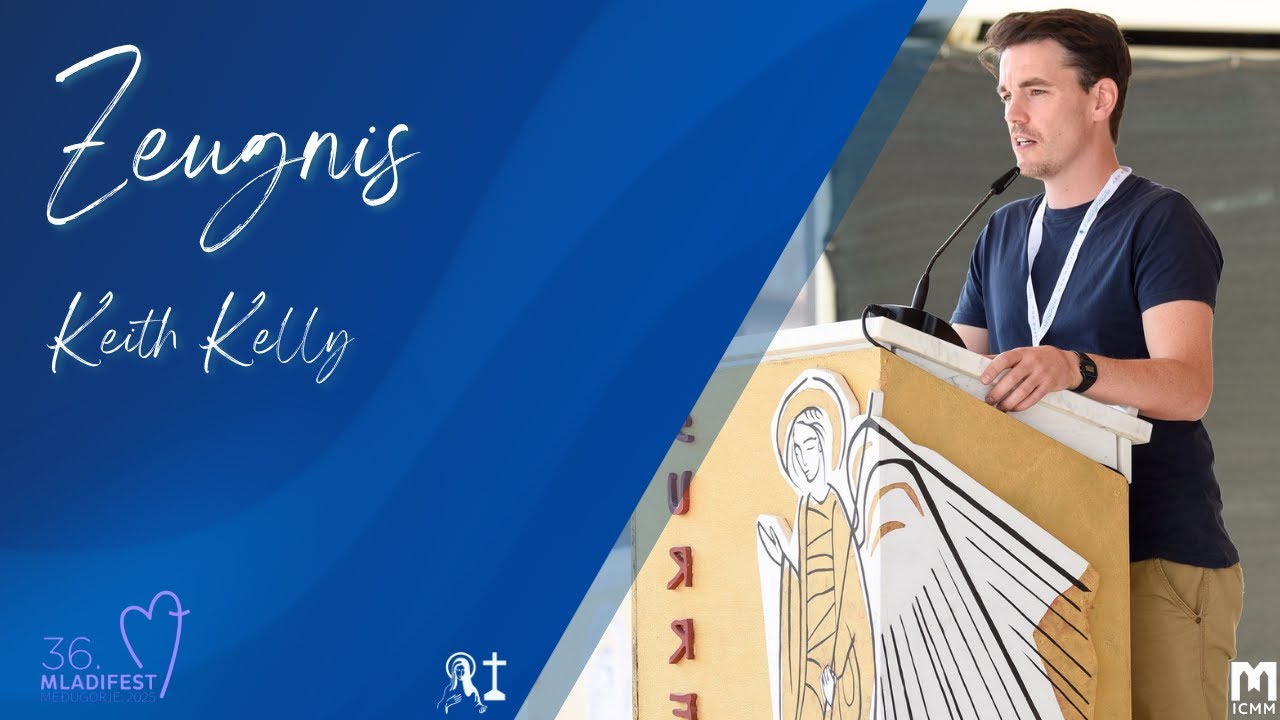 Zeugnis von Keith Kelly - 36. Jugendfestival in Medjugorje