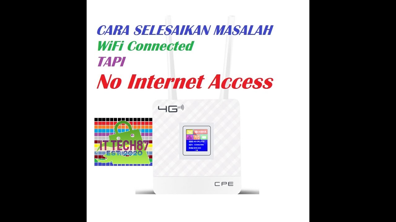 MASALAH WIFI CONNECTED TAPI INTERNET NO CONNECTION.. KENA TUKAR EMEI MODEM...