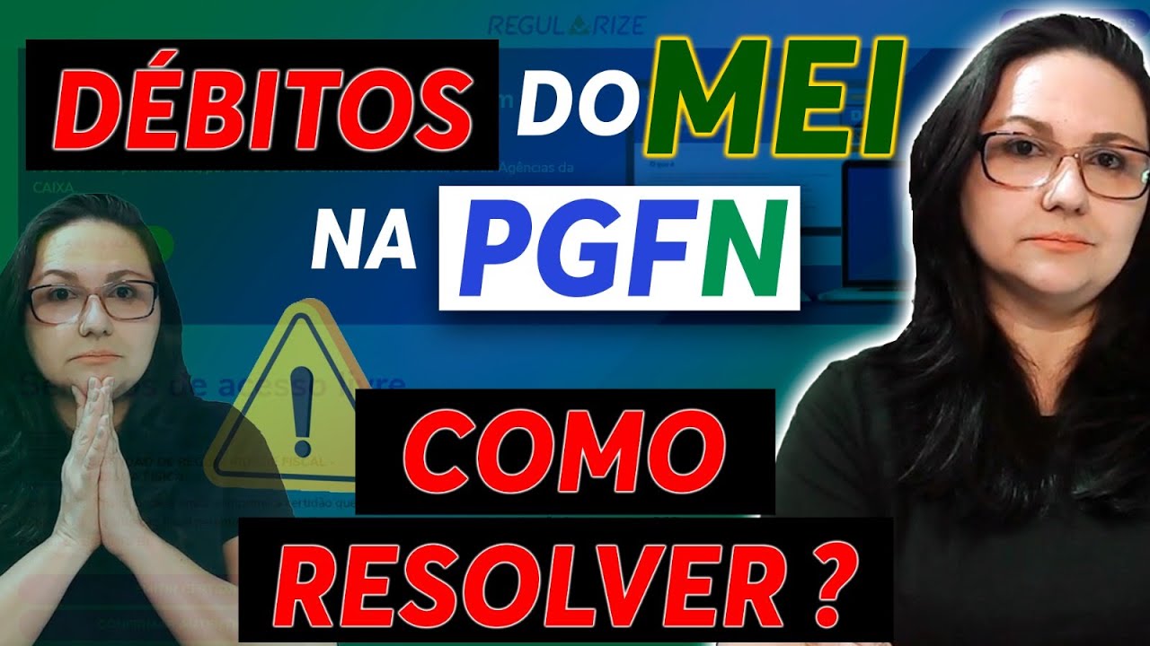 D&eacute;bitos do MEI na PGFN em [D&Iacute;VIDA ATIVA Ajuizada e n&atilde;o Ajuizada] COMO REGULARIZAR?