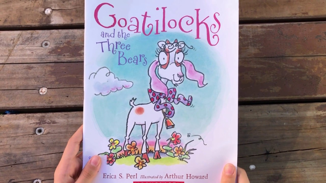 Story book, Goatilocks and the Three Bears