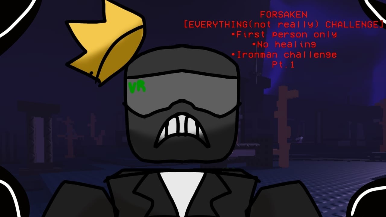 FORSAKEN EVRYTHING CHALLENGE | (idea from ragerr)(Part1)