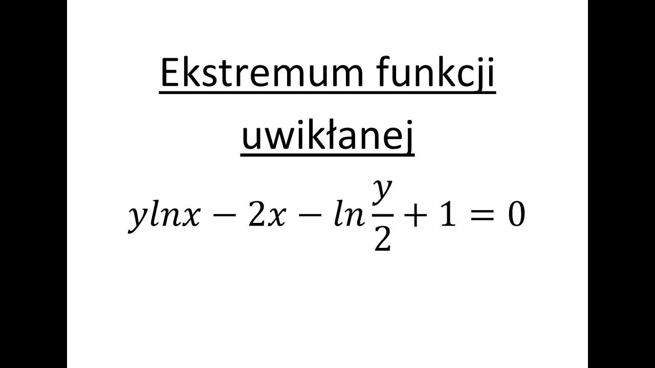 Ekstremum funkcji uwikłanej cz.1