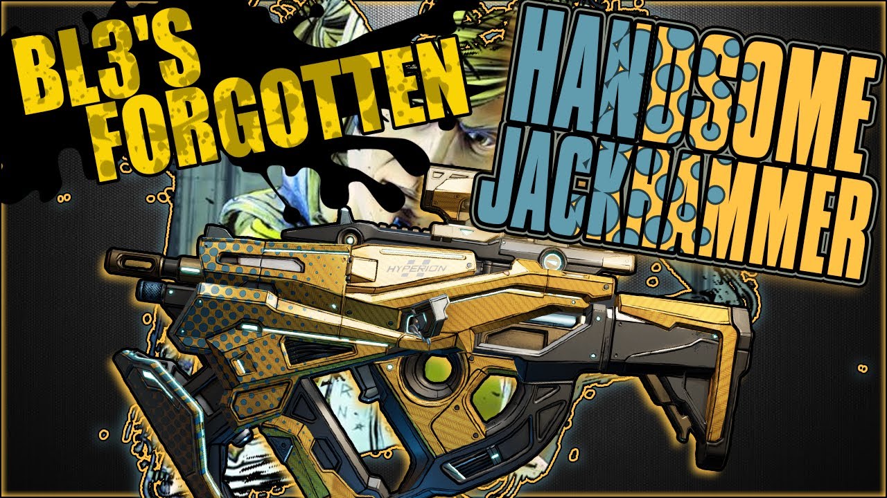 BL3's Forgotten - Handsome Jackhammer - Legendary Hyperion? SMG Showcase & Guide