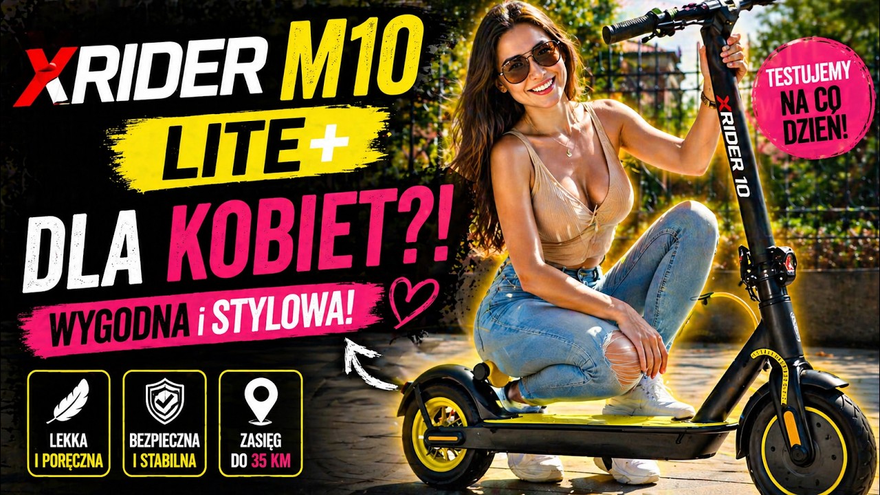 XRIDER M10lite+ Najlepsza miejska Hulajnoga Elektryczna w swojej klasie Okiem Kobiety :)