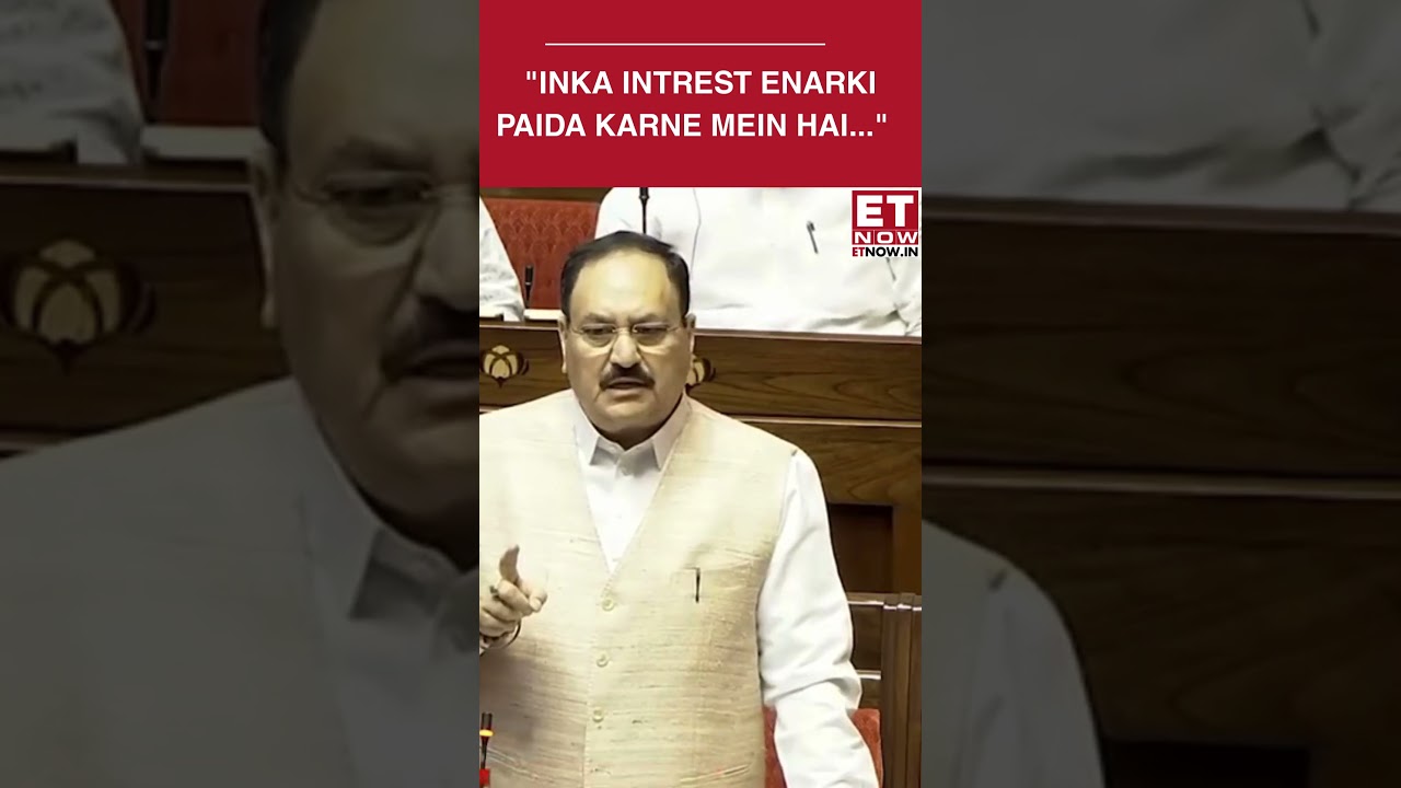 &ldquo;No Interest in Nation or Debate&rdquo;: J.P. Nadda Slams Opposition Over &lsquo;Hooliganism | ET Now #shorts