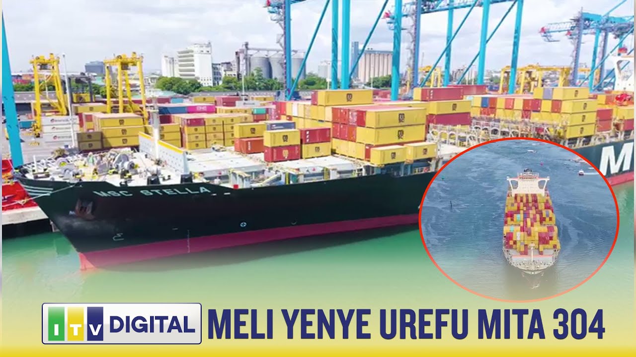 BANDARI YA DAR YAPOKEA MELI YENYE UREFU MITA 304