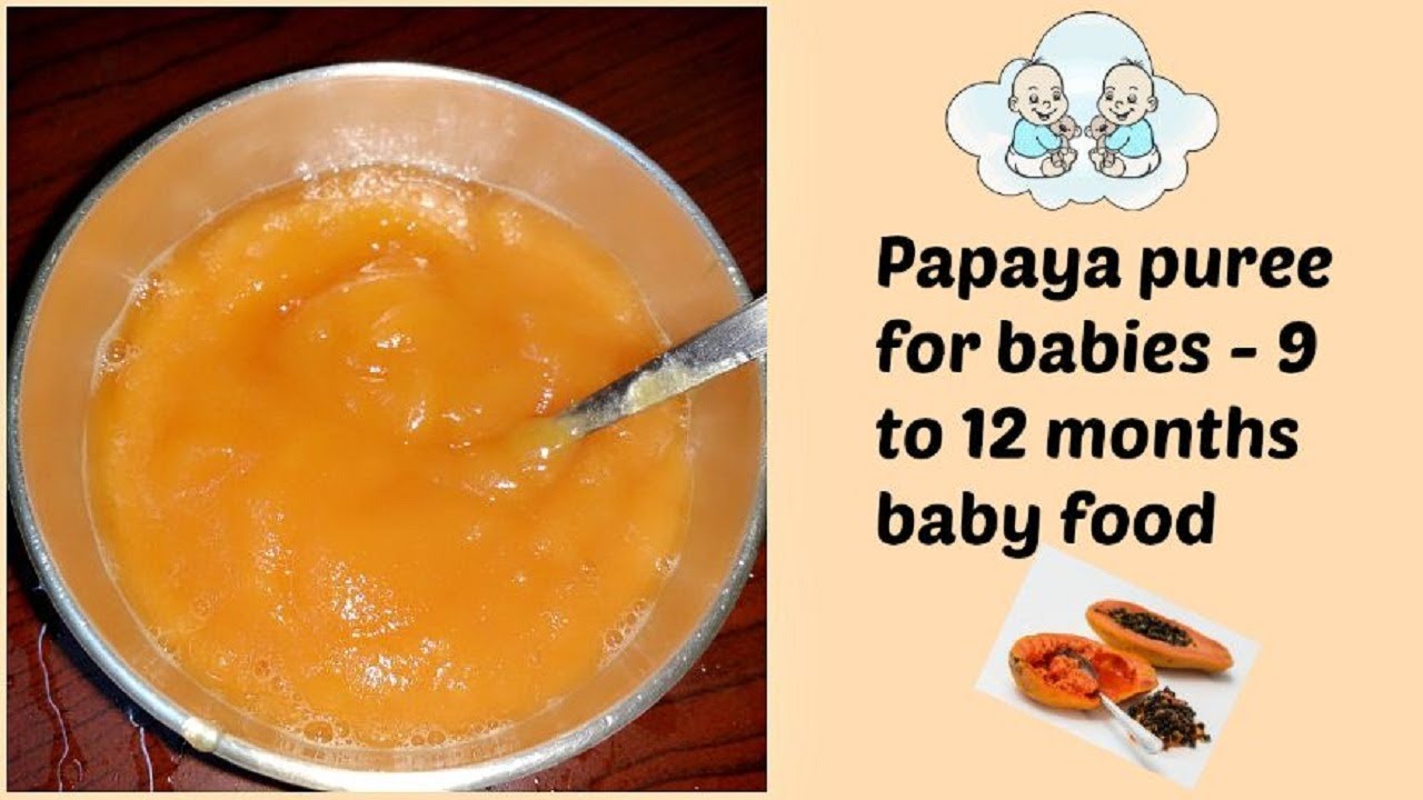 Papaya puree for baby | 9 to 12 months baby food | How to make papaya puree for baby