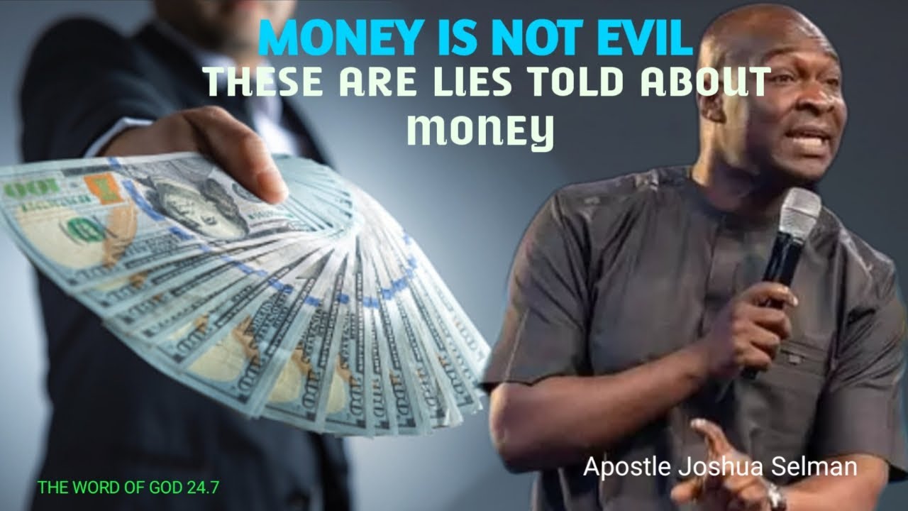 MONEY IS NOT EVIL, THE REASONS YOU SHOULD MAKE MONEY|Apostle Joshua Selman|Koinonia global