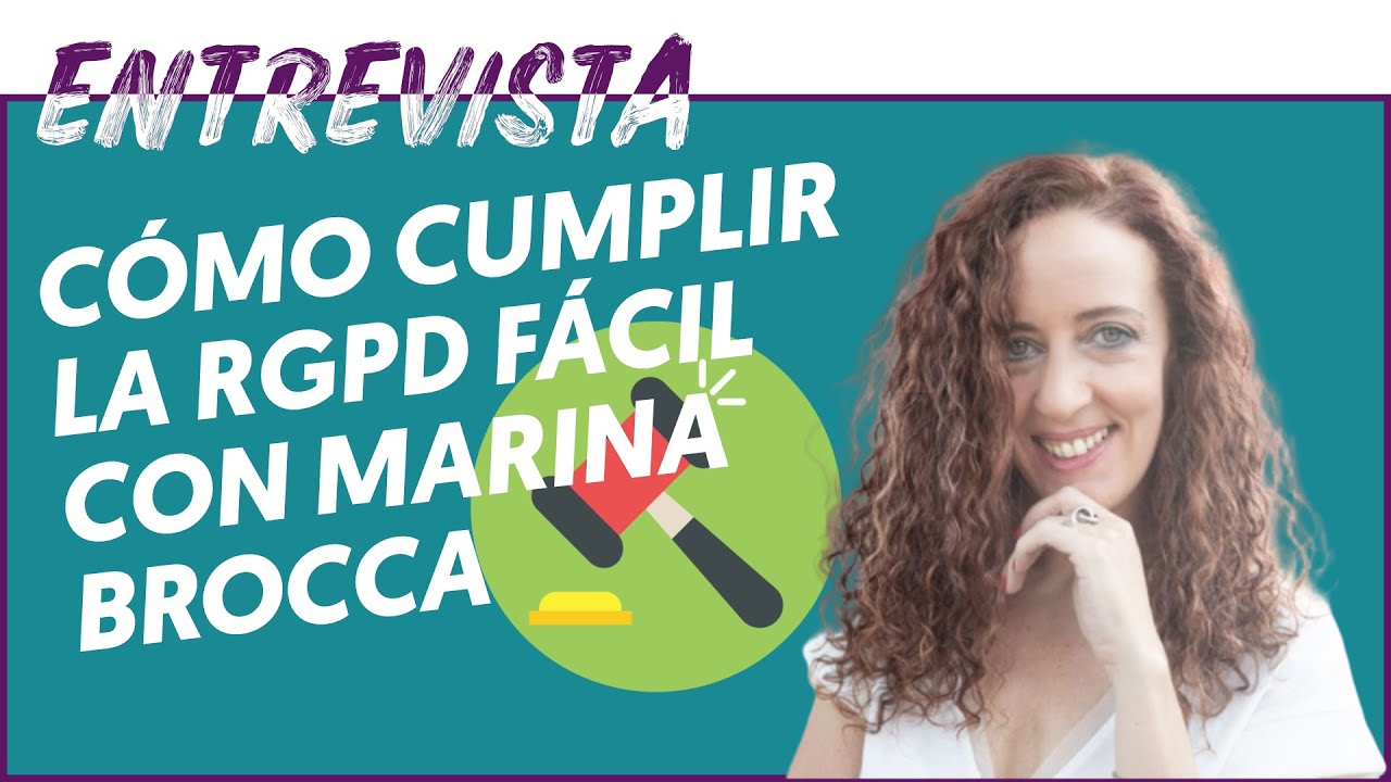🤔 Cómo cumplir la RGPD en tu Web sin más dudas - Entrevista a Marina Brocca #gdpr #rgpd #cookies