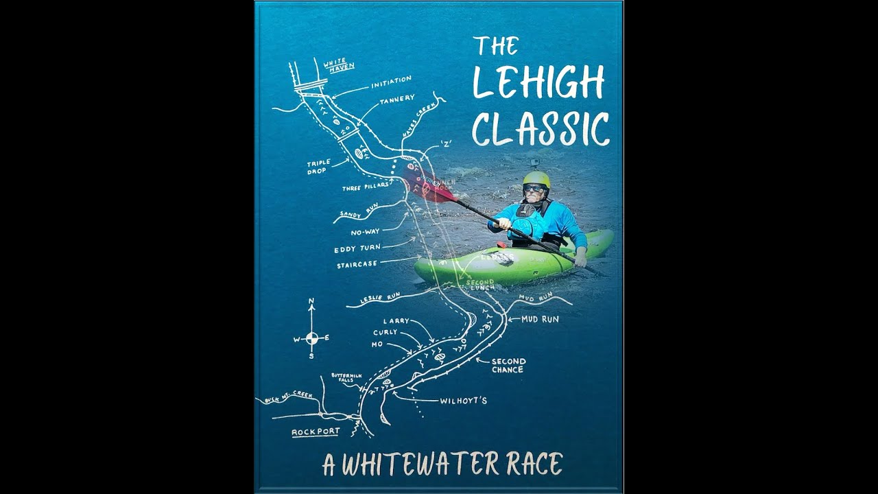 The 2024 Lehigh Classic Whitewater Race & Lehigh Riverfest: The Upper Section, at 1,690cfs