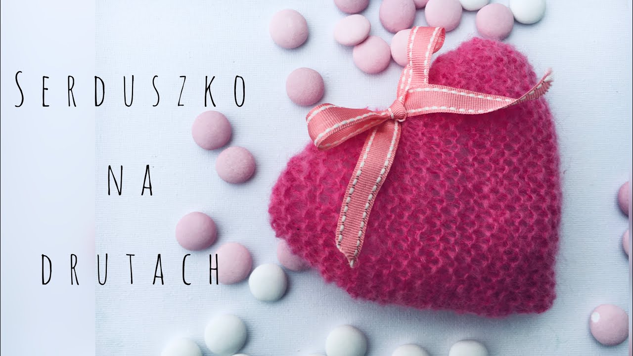Jak dziergać SERCE na DRUTACH