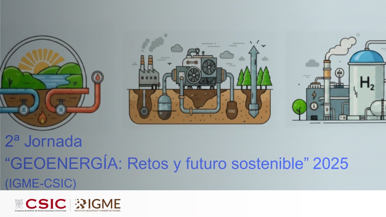 2ª Jornada GEOENERGÍA: Retos y futuro sostenible 2025. Geotermia.
