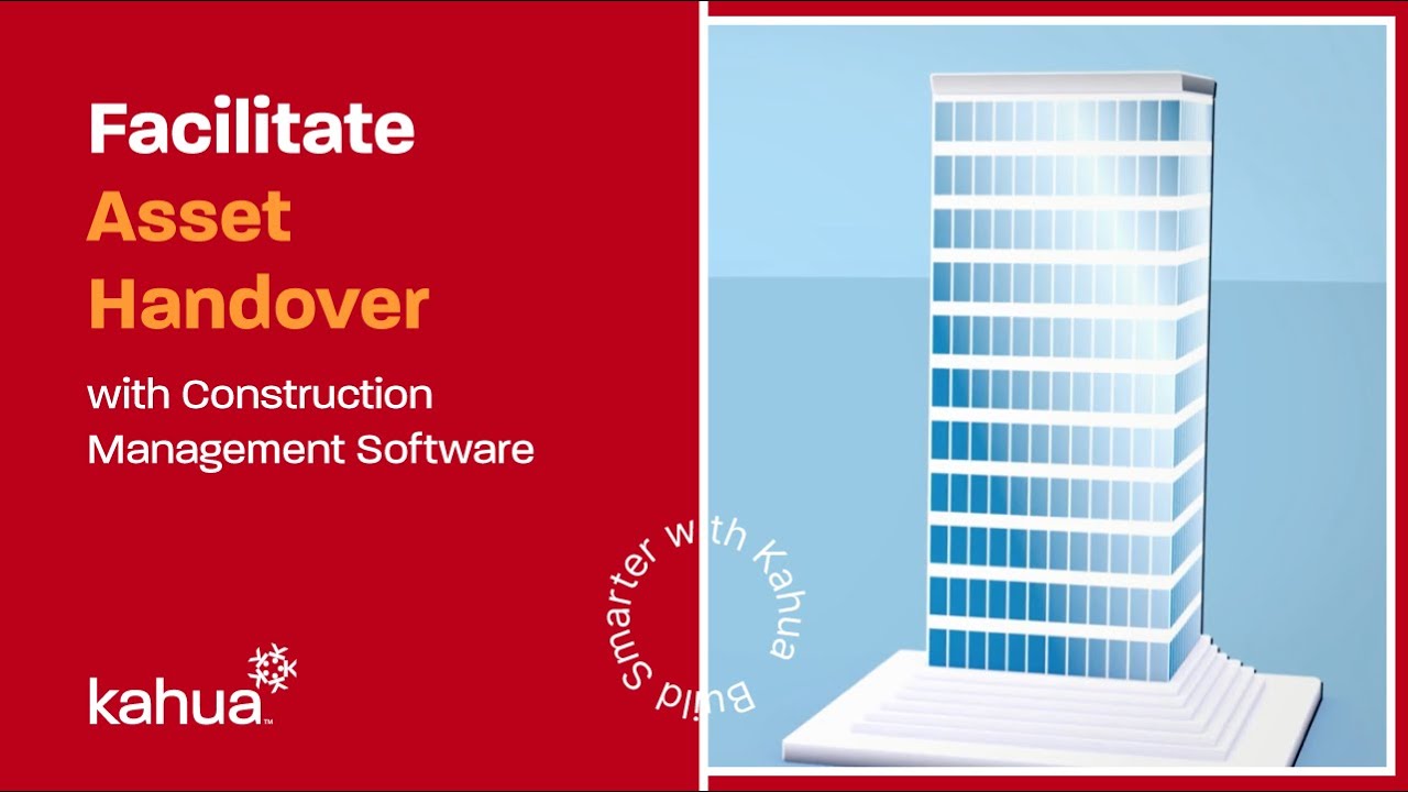 Capital Asset Management Software with Asset Handover Capabilities | Kahua