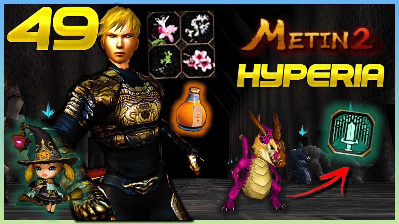 Metin2 Hyperia [49] - Loot-Pet in Grotte f&uuml;r Kr&auml;uter und Typ 6 Pets leveln!