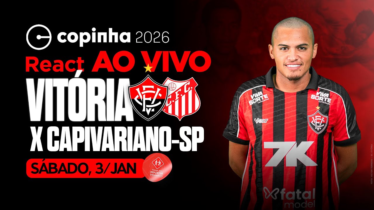 AO VIVO - VITÓRIA x CAPIVARIANO - LIVE REAÇÃO DA COPINHA 2026