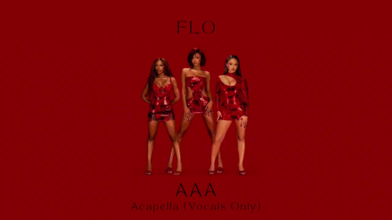 FLO - AAA (Access All Areas) | Acapella (Vocals Only)