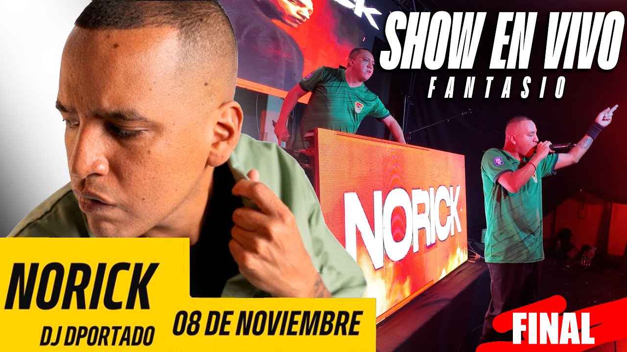 NORICK & DJ DEPORTADO ( fantasio ) parte 5/5 #4k