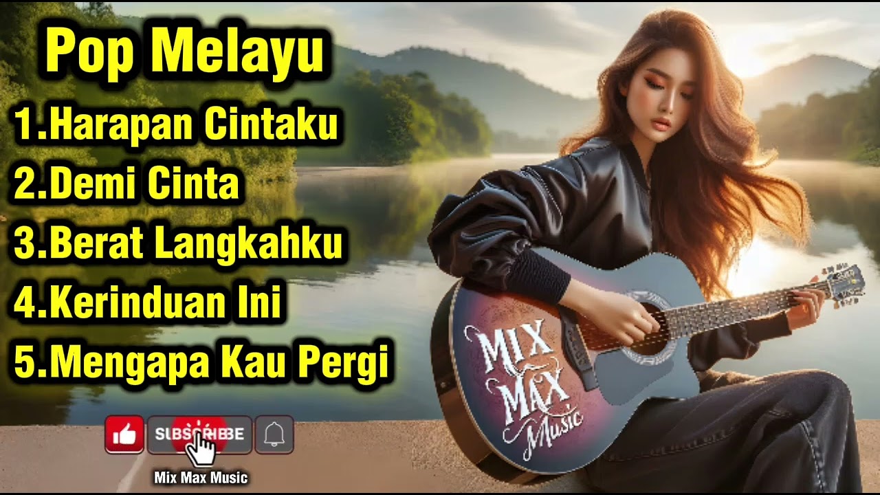 MIX MAX MUSIC, HARAPAN CINTAKU, DEMI CINTA & MENGAPA KAU PERGI | Pop Melayu Paling Menyentuh 2026 🎸