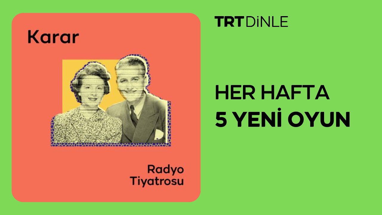 Radyo Tiyatrosu: Karar | Romantik