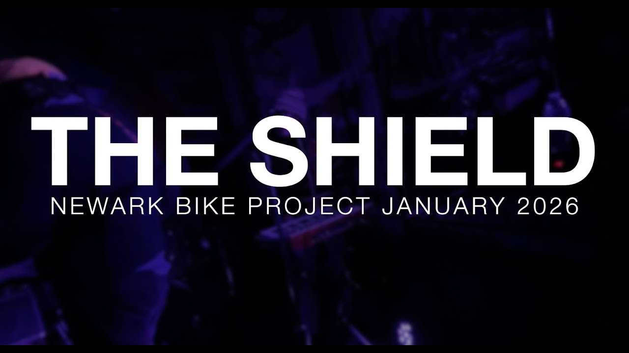 The Shield Newark Bike Project January 2026