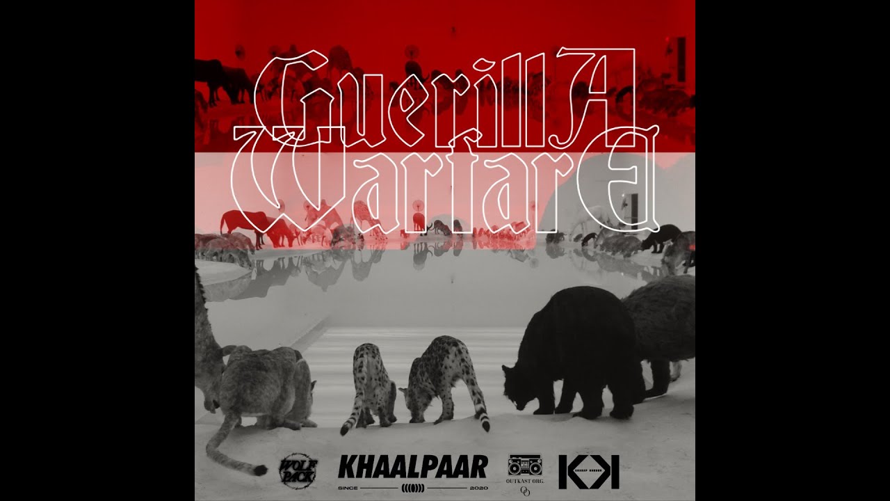 Guerilla Warfare? - Khaalpaar || Smeetstyle, Satadru, Nishash, SKAR, MC Rack || Prod. by @hyghat