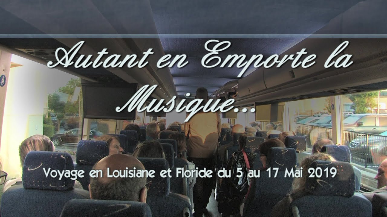 Autant en emporte la Musique ! (Louisiane   Floride)