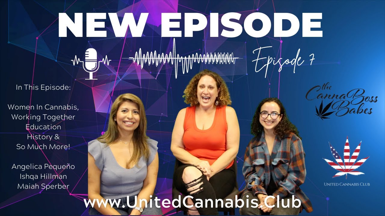 CannaBoss Babe CEO Ishqa Hillman on United Cannabis Club News