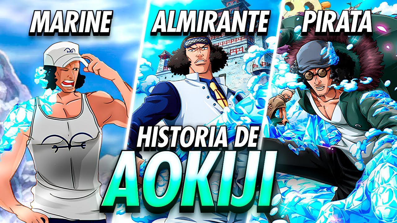 Aokiji: La FRÍA VIDA de KUZAN - One Piece Historia y Evolución