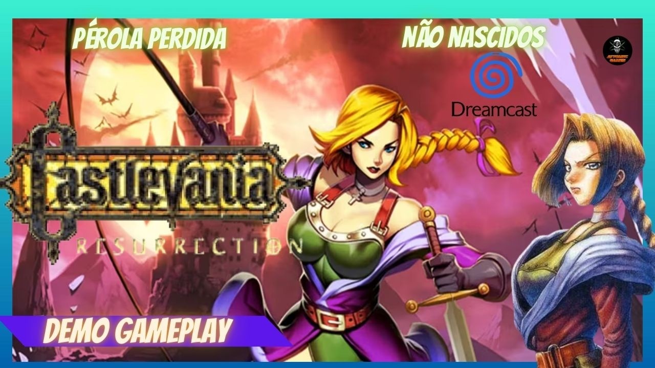 O JOGO PERDIDO DA SONIA BELMONT - CASTLEVANIA RESSURRECTION - DREAMCAST  DEMO - NÃO NASCIDOS 2#