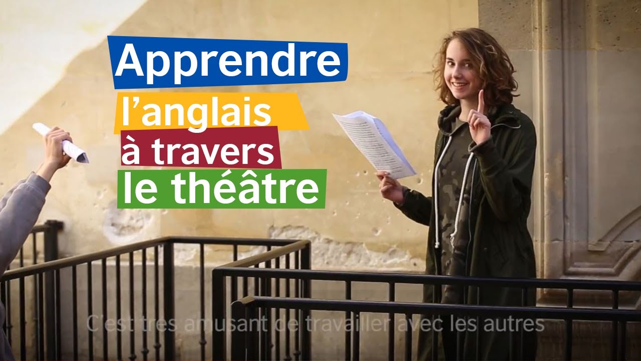 Apprendre l'anglais à travers le théâtre