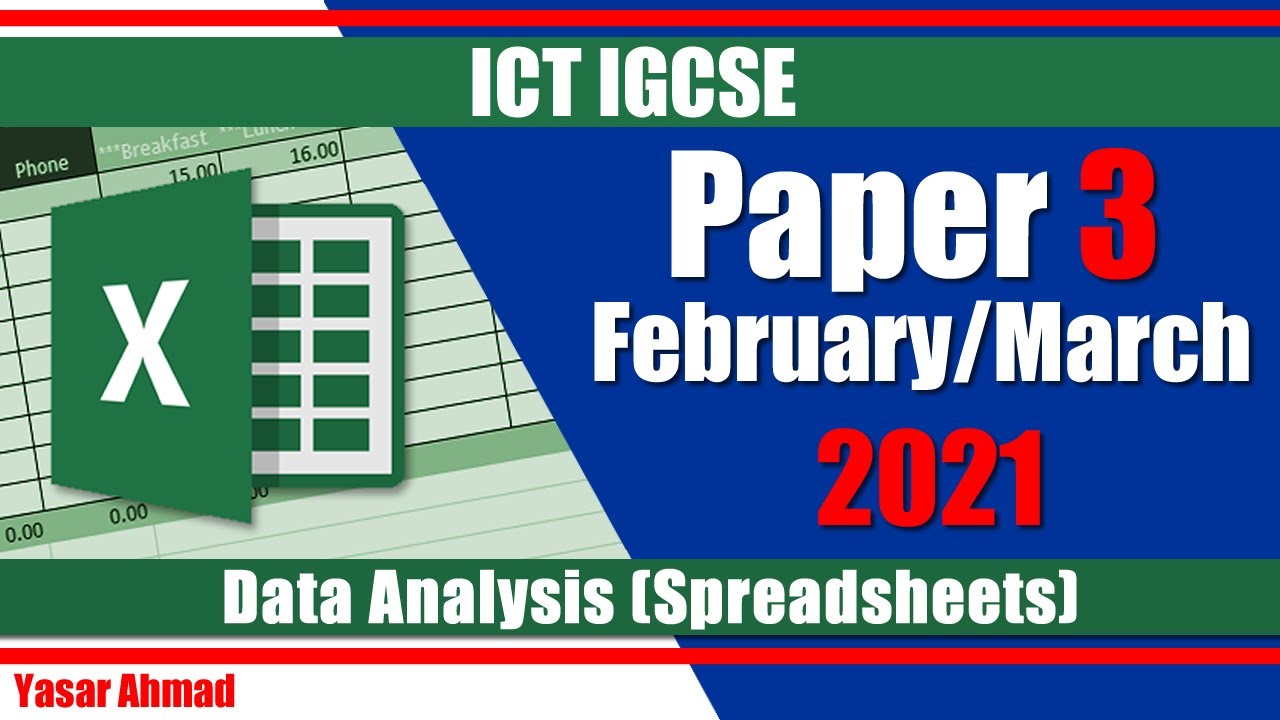 18 ICT IGCSE Paper 3 2021 Spreadsheets Feb Mar