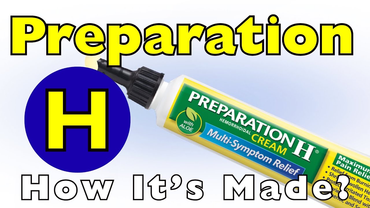 How is Preparation H Made?