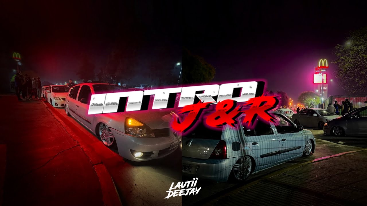 INTRO J & R - Lautii Deejay
