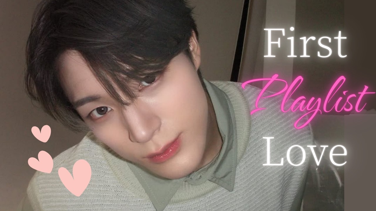 NCT Playlist | LEVEL 💚 You’re My First Love