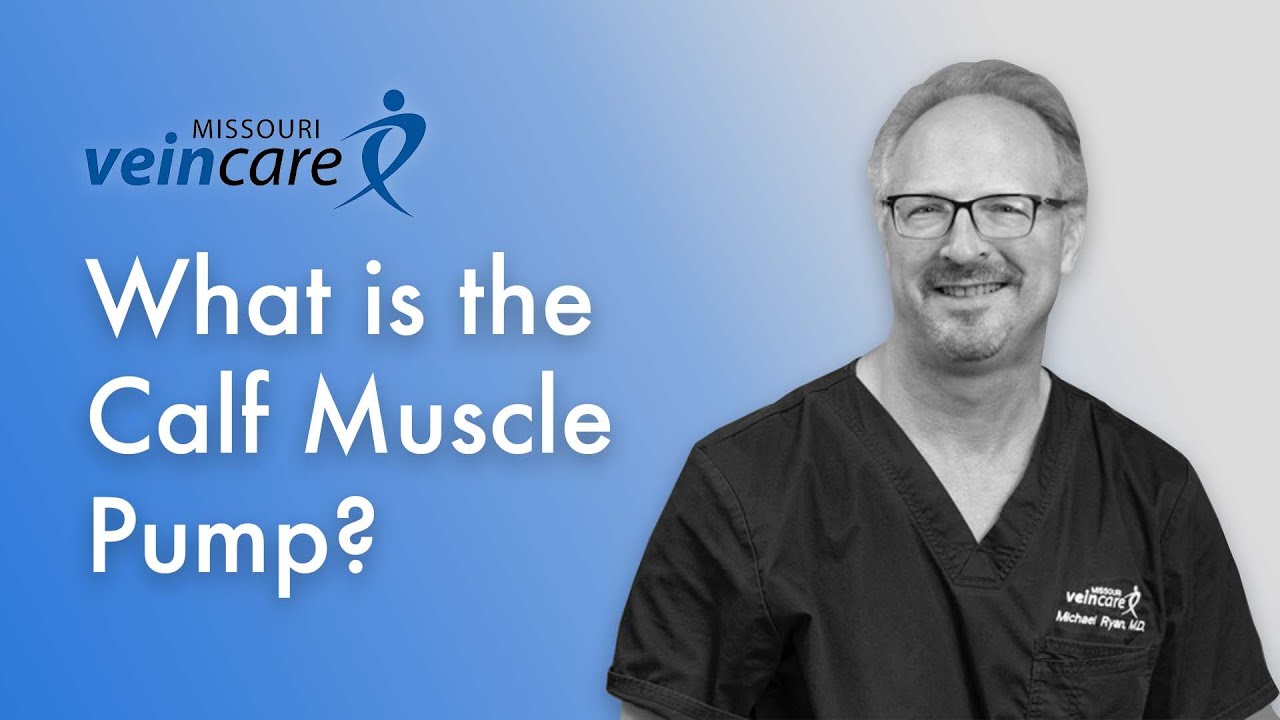 What is the Calf Muscle Pump and How is it Important?