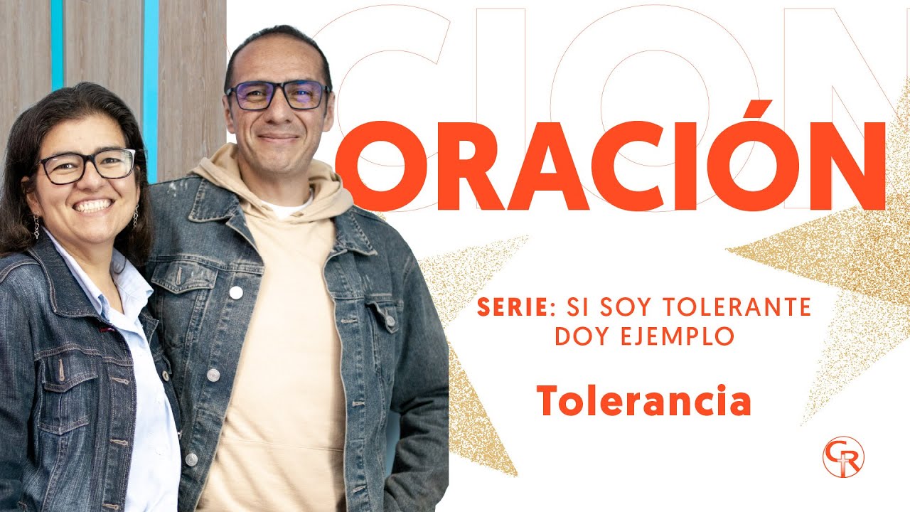 Oraci&oacute;n de la ma&ntilde;ana: Si soy tolerante doy ejemplo - Tolerancia | 19 diciembre 2025