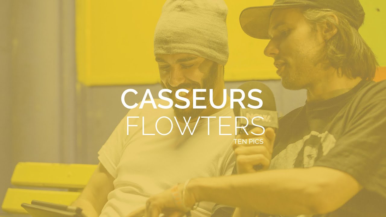 Ten Pics#7 Casseurs Flowters