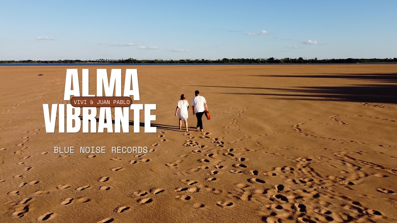 Vivi & Juan Pablo - Alma Vibrante