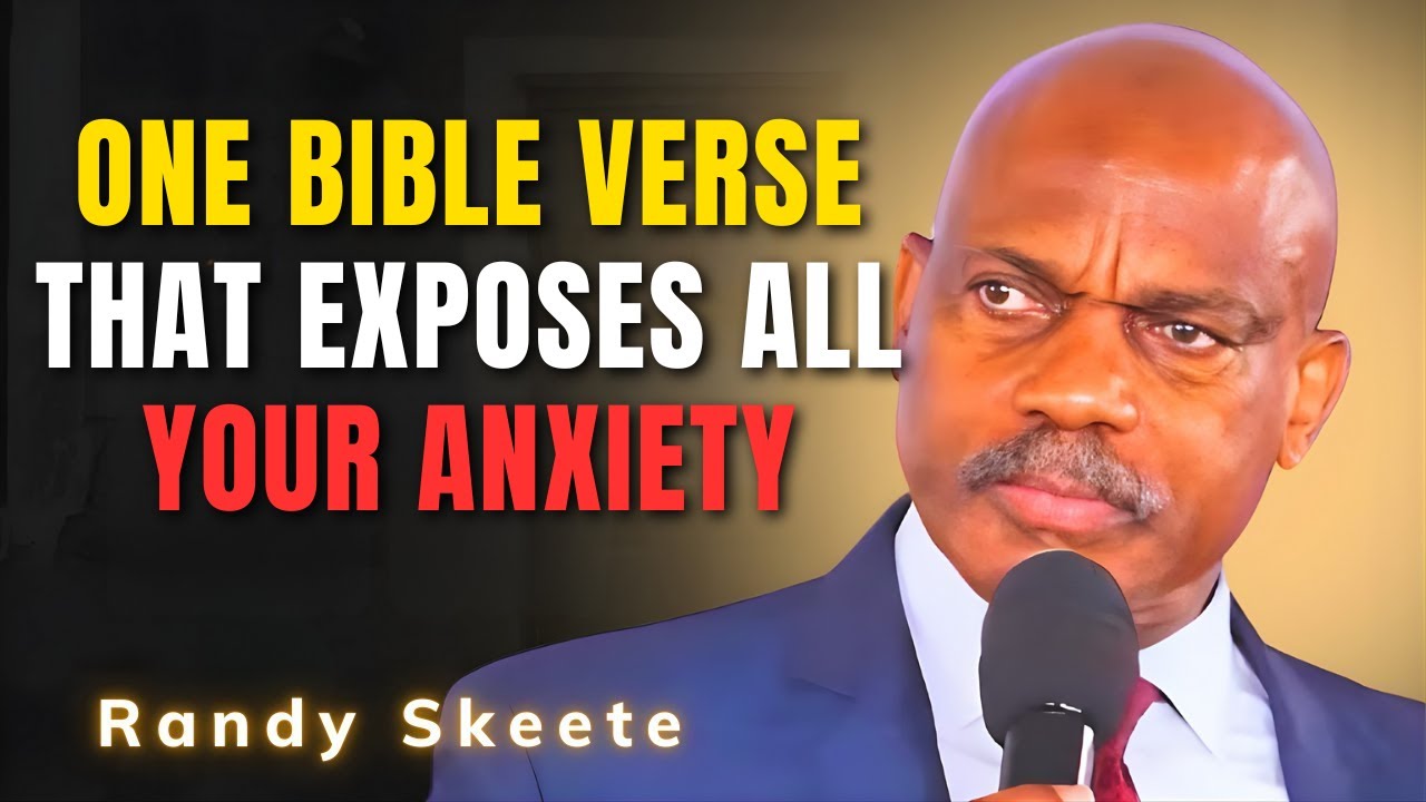 Randy Skeete SERMONS - One Bible Verse That Exposes All Your Anxiety