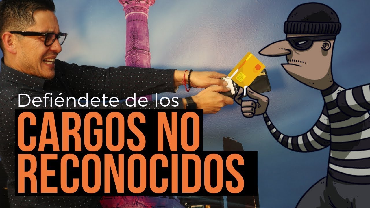 🚫 ¿Qué son los Cargos NO Reconocidos y Cómo Protegerte?