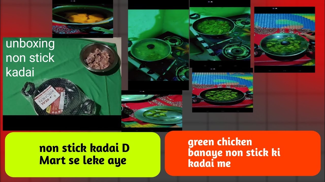 Non stick kadai D Mart se leke aye non stick kadai unboxing our green chicken 🐔 fry  kare 