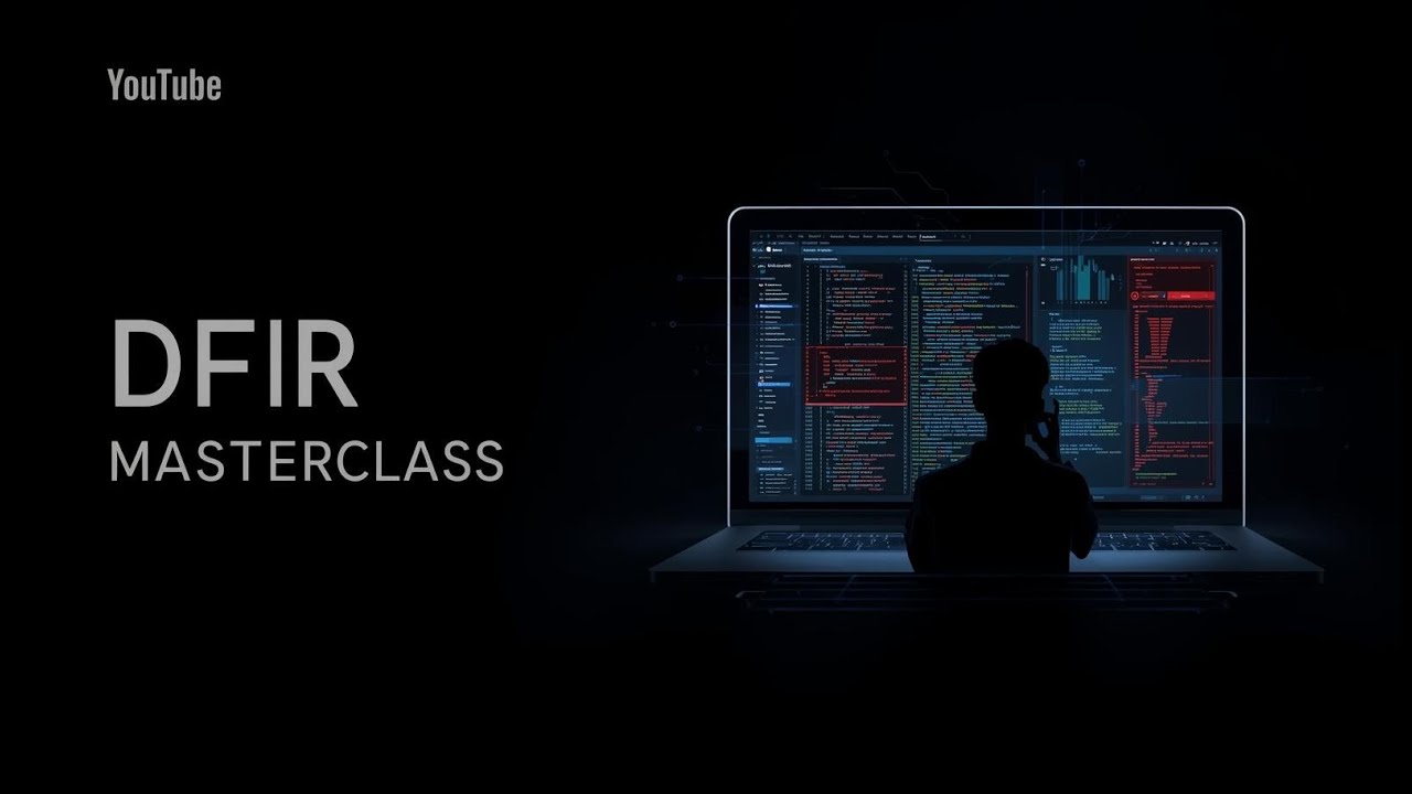 DFIR Masterclass – End-to-End Digital Forensics & Incident Response Explained