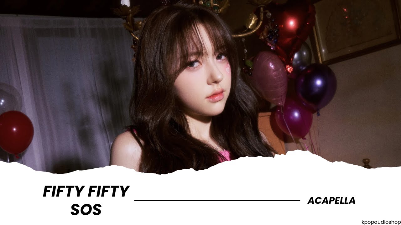 FIFTY FIFTY 피프티피프티 SOS Acapella