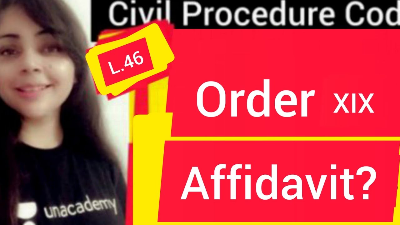 Order XIX CPC | Affidavit | Rule 1 - Rule 6 #affidavit #order19cpc #cpclecture