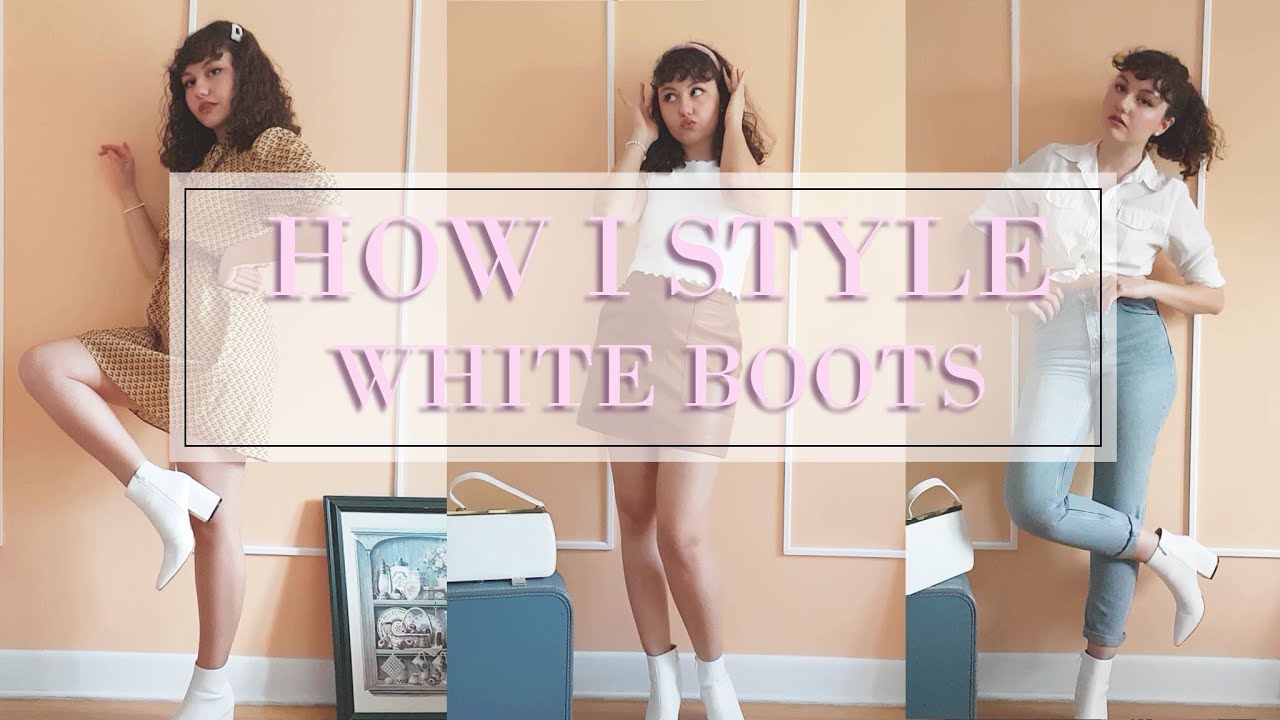 HOW I STYLE WHITE BOOTS! 6 outfits to wear with white ankle boots - &Agrave; La Demoiselle