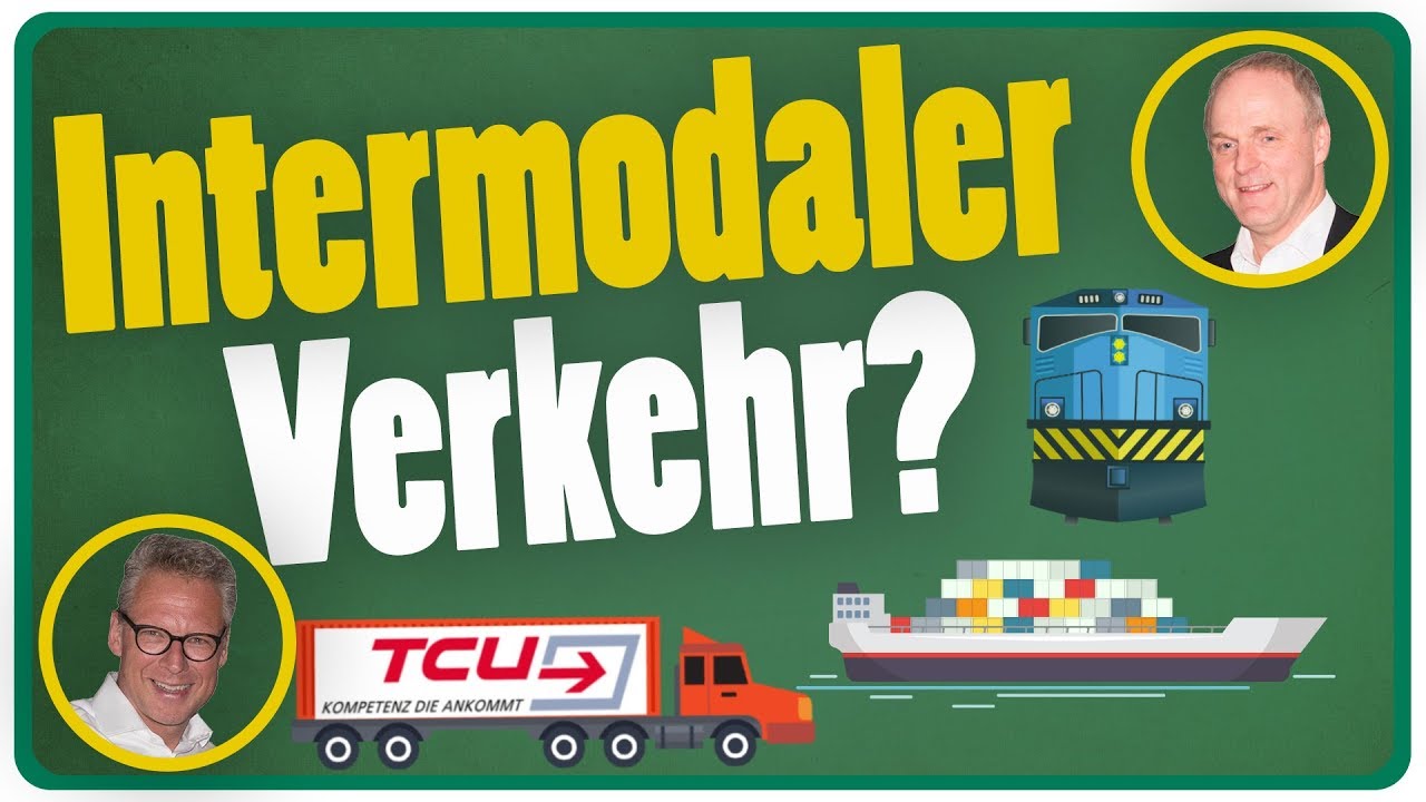 🚆 🚚  Intermodale Transportketten?  🚚 TCU-Gesch&auml;ftsf&uuml;hrer im Interview /Wir hei&szlig;en Axel- Folge 160